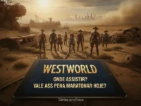 Westworld Onde Assistir e Vale a Pena Maratonar a Série Hoje